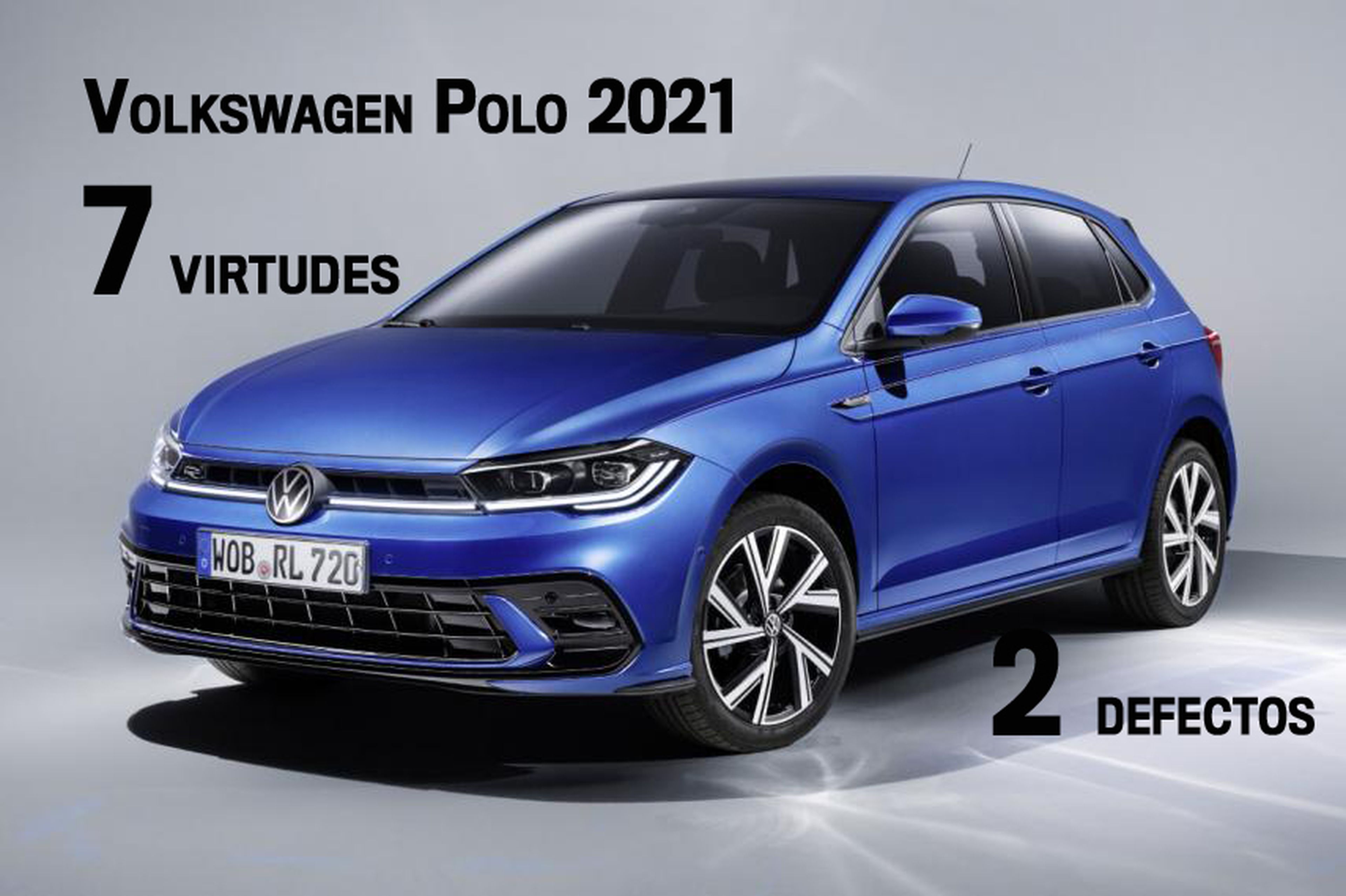 VW Polo 2021, 7 virtudes y 2 defectos