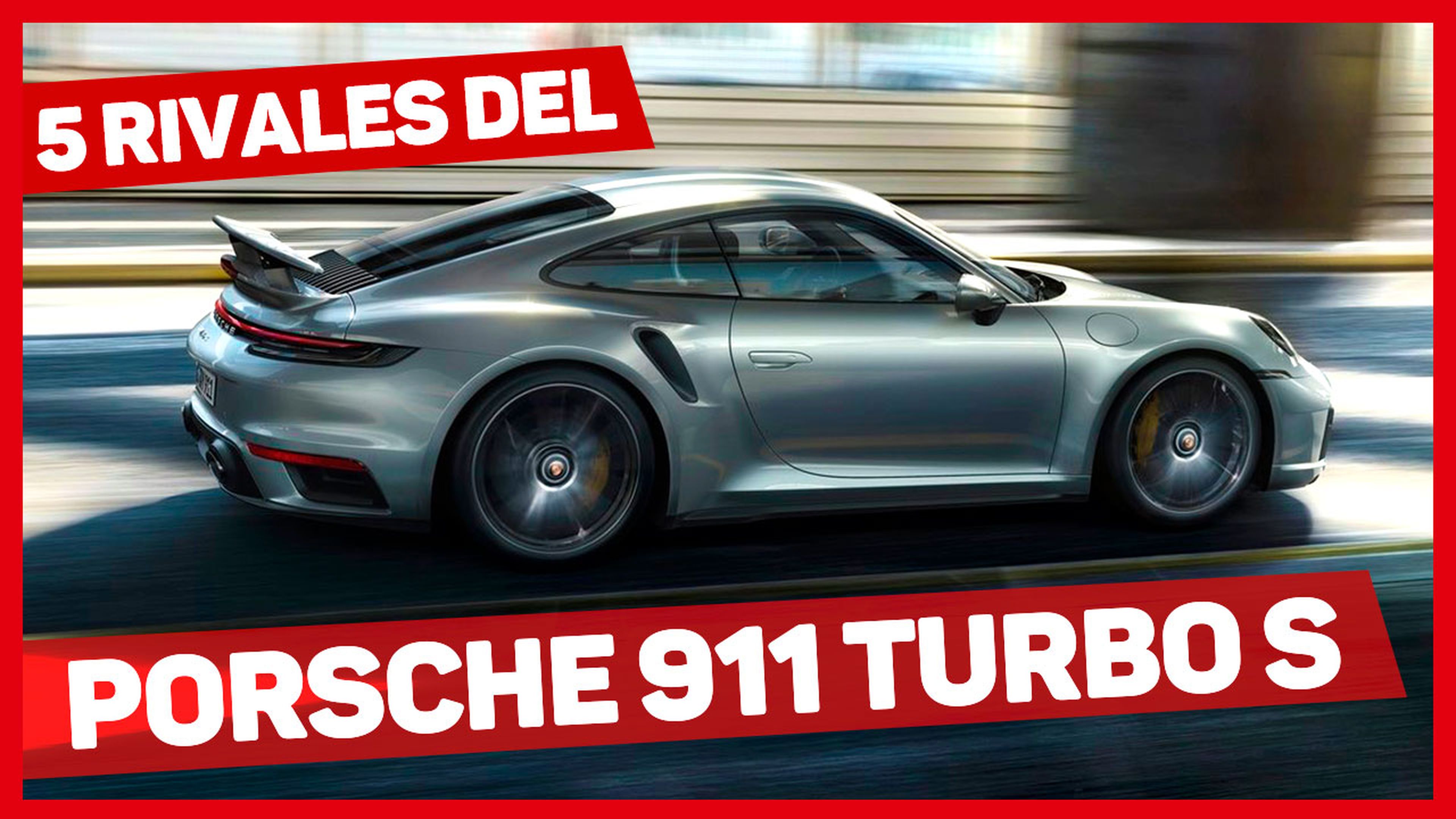 VÍDEO: Los 5 rivales más fuertes del Porsche 911 Turbo S 2020