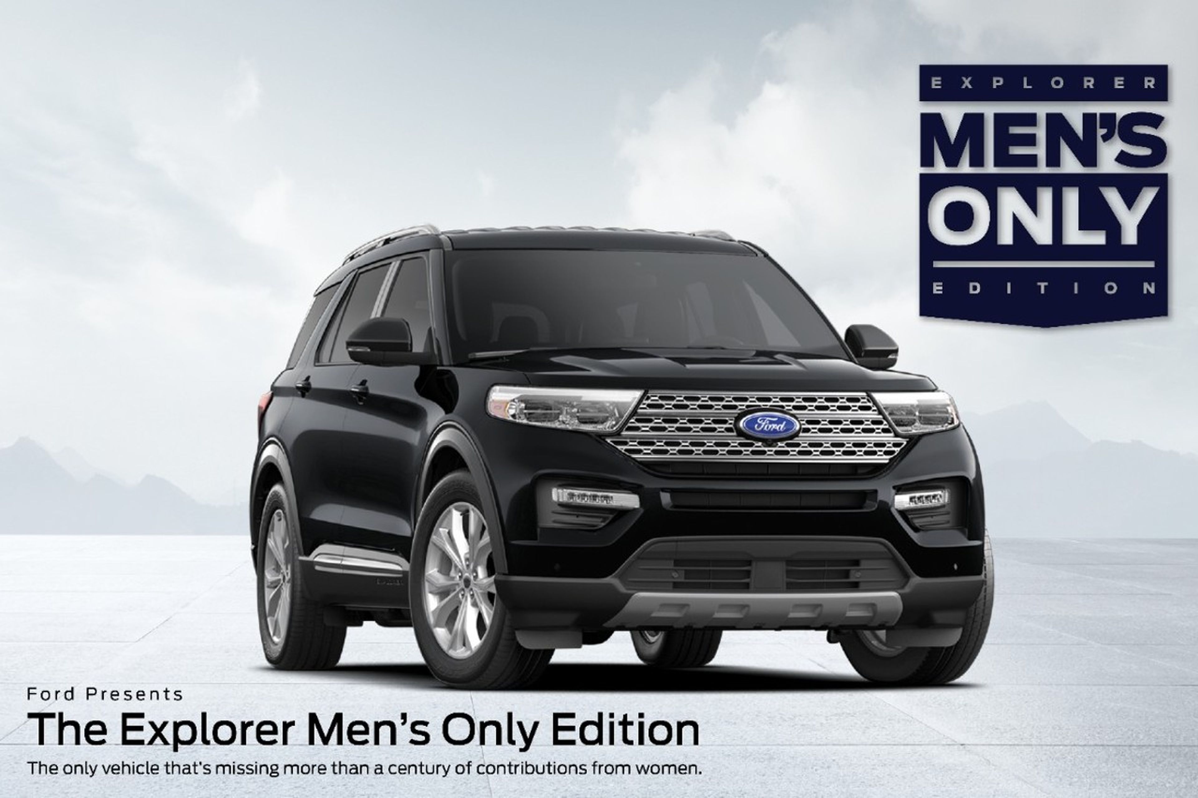 Ford Explore Men’s Only Edition